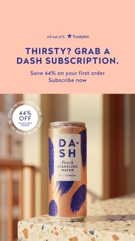 DASH Water ad, running 66 days